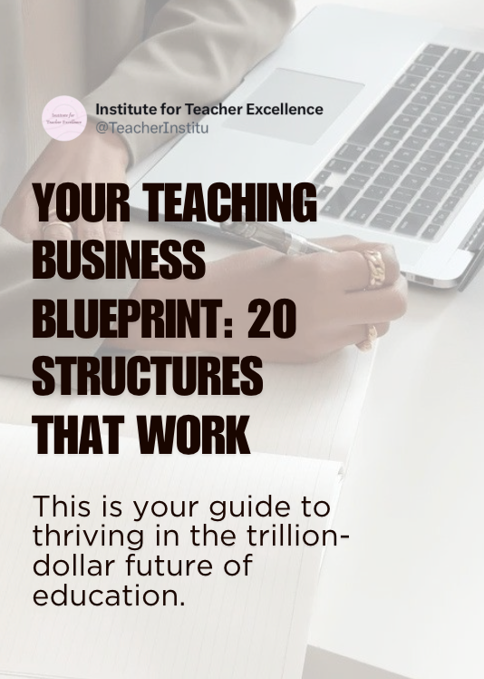 Your Teaching Business Blueprint: 20 Structures That Work